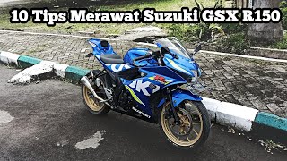 10 Tips for Caring for Your Suzuki GSX R150 to Make It Last Longer
