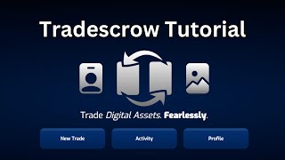 Tradescrow.io Tutorial