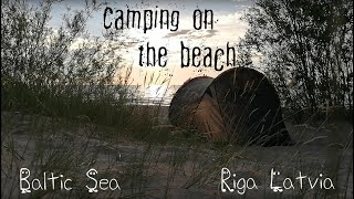 Solo Camping on the beach and exploring Latvia