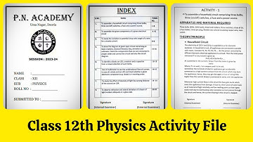 Class 12th Physics Activity File - With all readings, observations and calculations