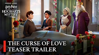 Harry Potter: Hogwarts Mystery - Curse of Love Teaser Trailer