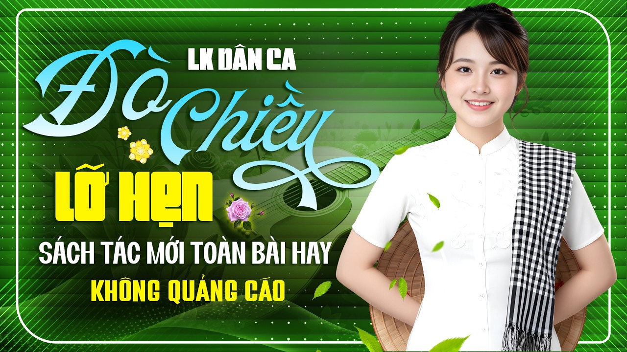 Liên Khúc Đò Chiều Lỡ Hẹn - Dân Ca Trữ Tình - SÁNG TÁC MỚI NHẸ NHÀNG ÊM ÁI RU NGỦ VỀ ĐÊM