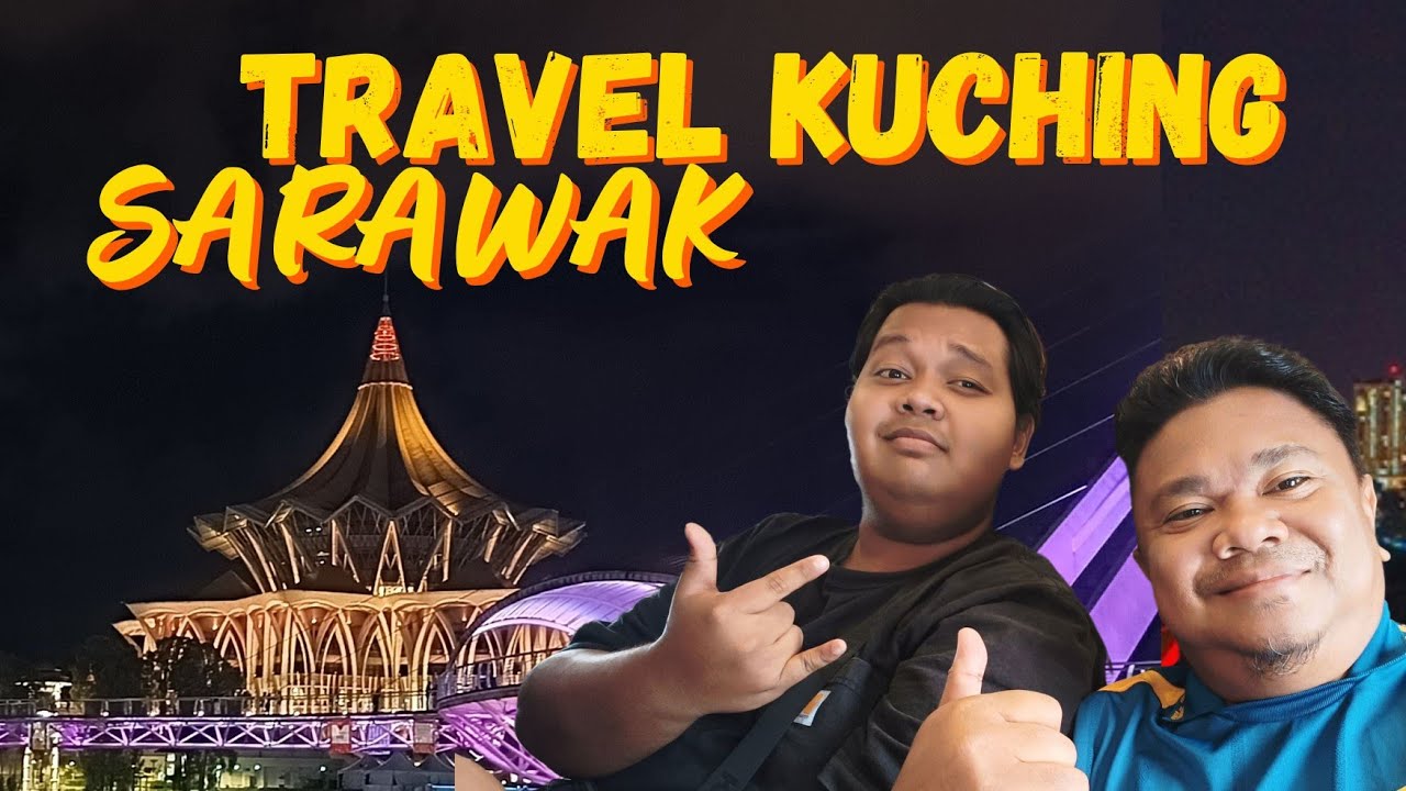 Tempat Menarik di SARAWAK 2024 - Best Sangat Explore Keunikan Lokasi & Kebudayaan Negeri Sarawak