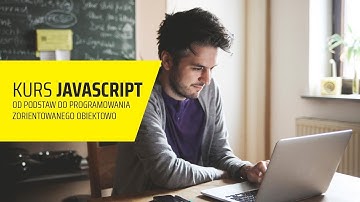 Zaproszenie do kursu JavaScript od podstaw do programowania zorientowanego obiektowo