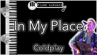 In My Place - Coldplay - Piano Karaoke Instrumental