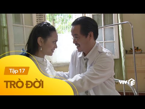 Video Trò Đời (Số Đỏ) tập 17 | Làm bác sĩ chỉ có sướng! - youtube