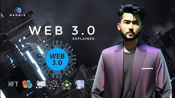 What is Web 3.0? Explained in Plain English | NEONIX | NFT