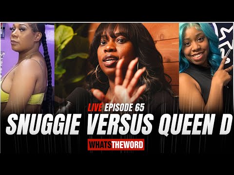 SNUGGIE VERSUS QUEEN D | WTW LIVE