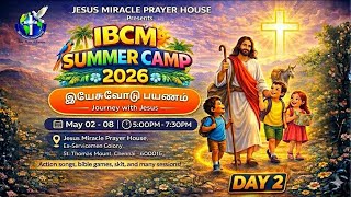🔴LIVE | DAY -4 | IBCM SUMMER CAMP 2026 | JESUS MIRACLE PRAYER HOUSE