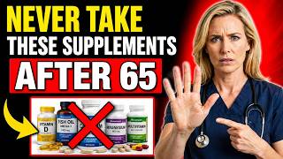 🚨 I'm a Doctor: 5 Supplements I'd NEVER Let My Mother Take After 65 (The Risks!) |  Healthy After 50