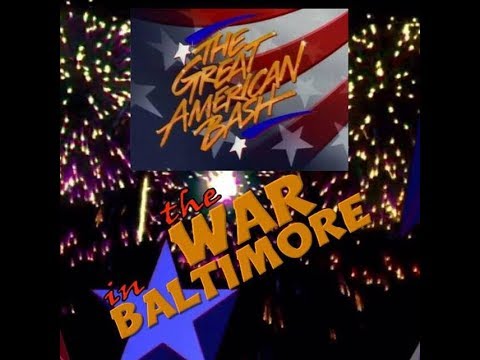 The Great American Bash! The War In Baltimore