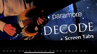 Paramore- Decode Guitar Cover   Screen tabs