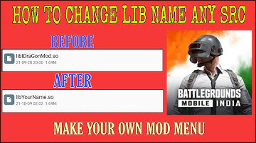 HOW TO CHANGE LIB NAME ANY MOD MENU SRC