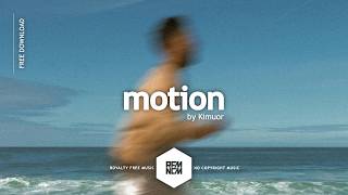 motion - Kimuor | Royalty Free Music No Copyright Background Music For Videos | Uplifting | Tropical