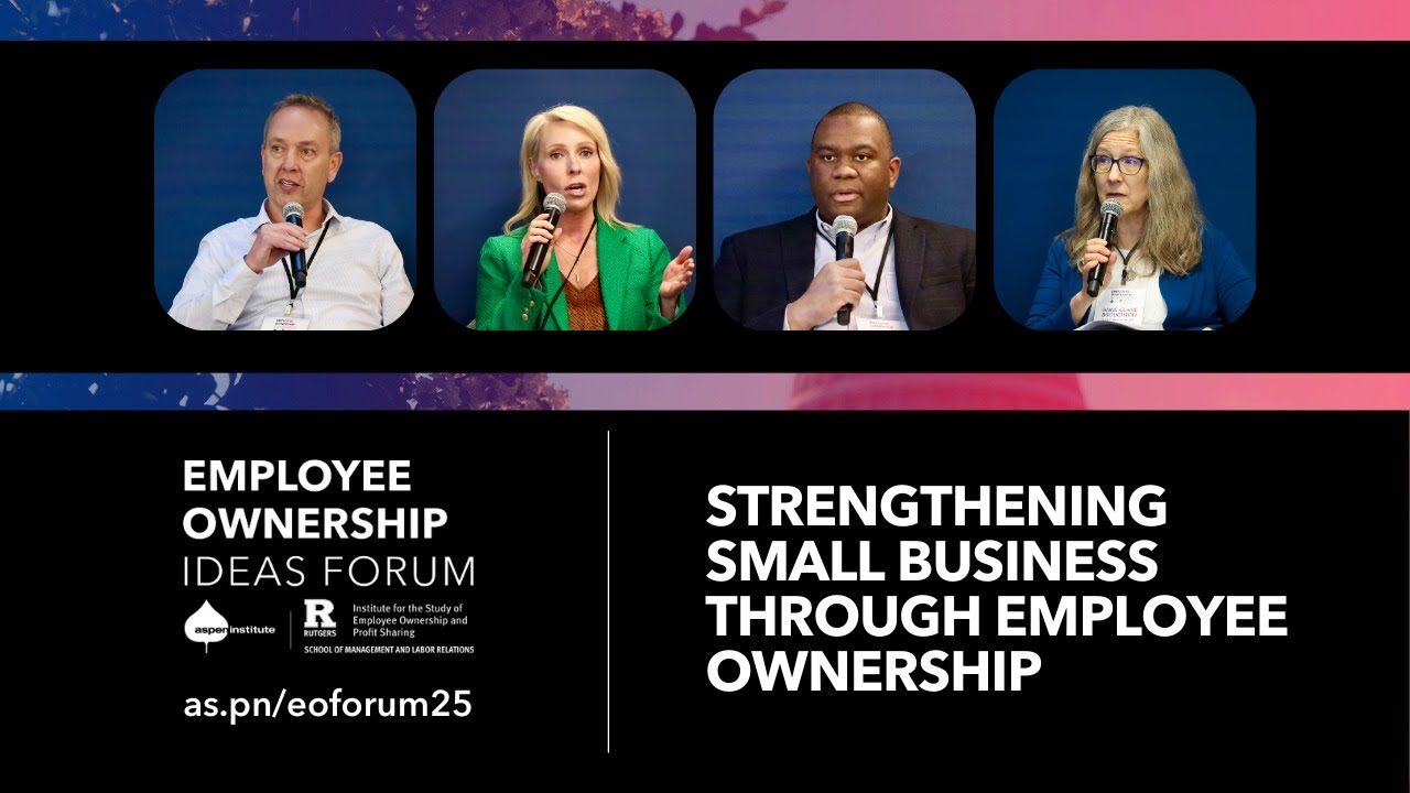 Strengthening Small Business Through Employee Ownership - YouTube
