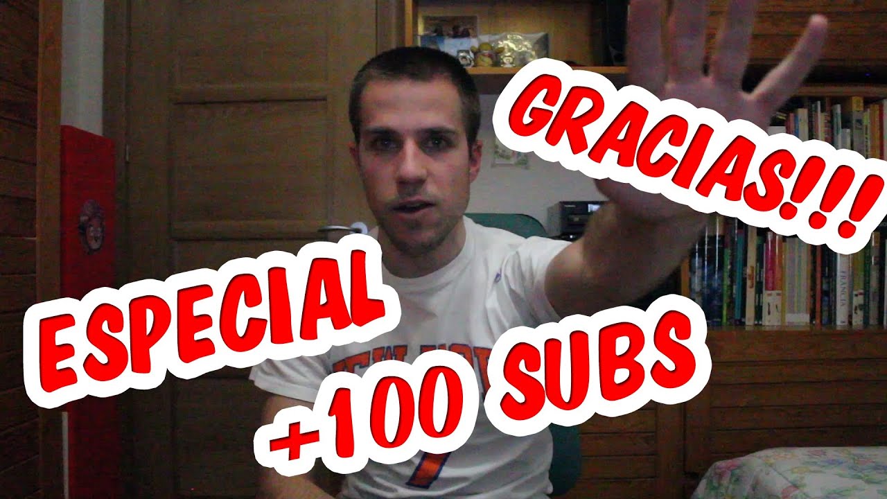 Especial 100 Suscriptores en Youtube | ¡¡SeteTesela os da las gracias!!