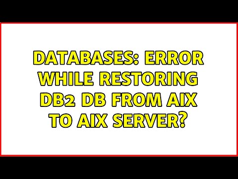 Databases: Error While restoring DB2 db from AIX to AIX server? (2 Solutions!!)