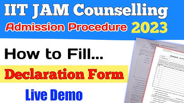 How to fill Declaration Form.  IIT JAM Counselling procedure 2023