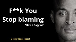 Famous Stop blaming others for your failure- David Goggins #motivation #motivationalvideo #davidgoggins Wealth