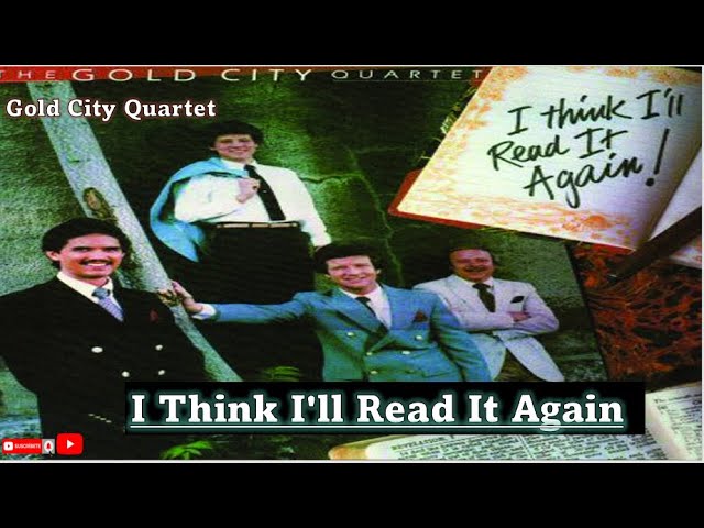 Παρακολούθηση I Think Ill Read It Again - 1983 - Gold City Quartet (Álbum Completo) στο YouTube