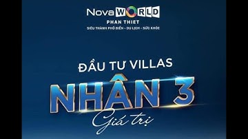 Novaworld Phan Thiết - siêu phẩm vừa mua đã lãi, nhân ba giá trị