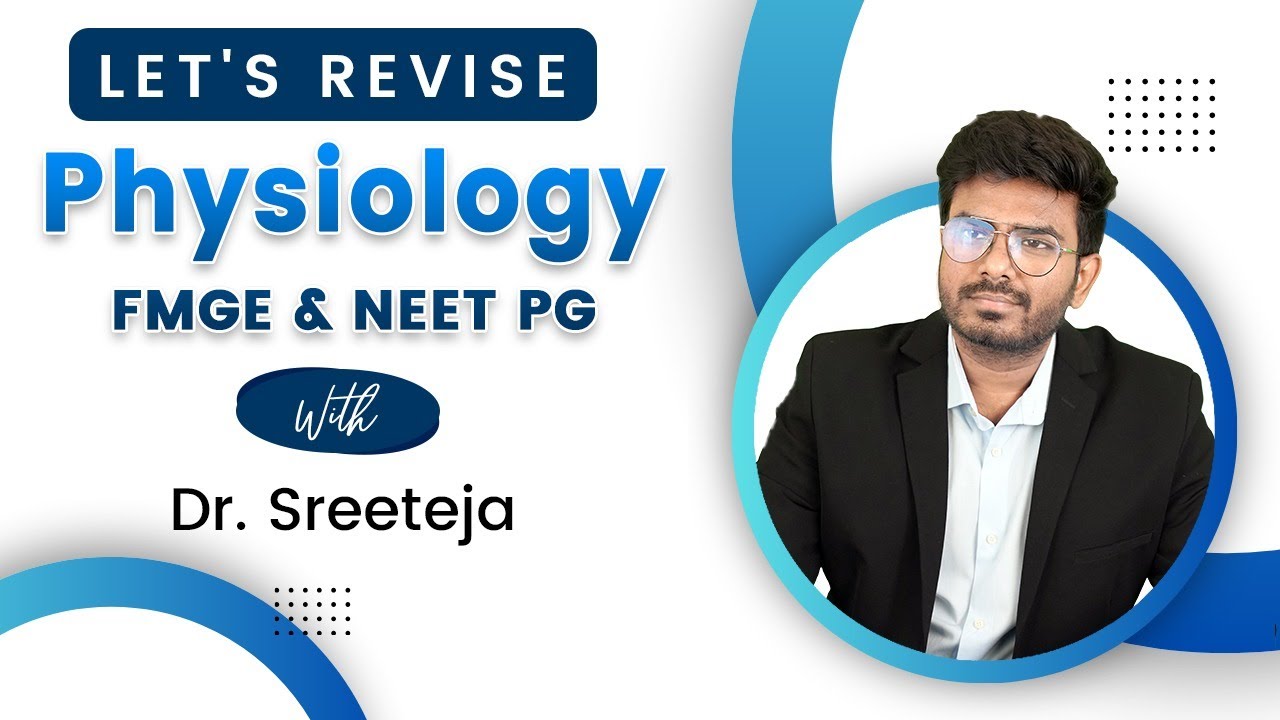 Rapid revision Physiology | Dr Sree Teja | FMGe & Neet PG 🧠💡 - YouTube
