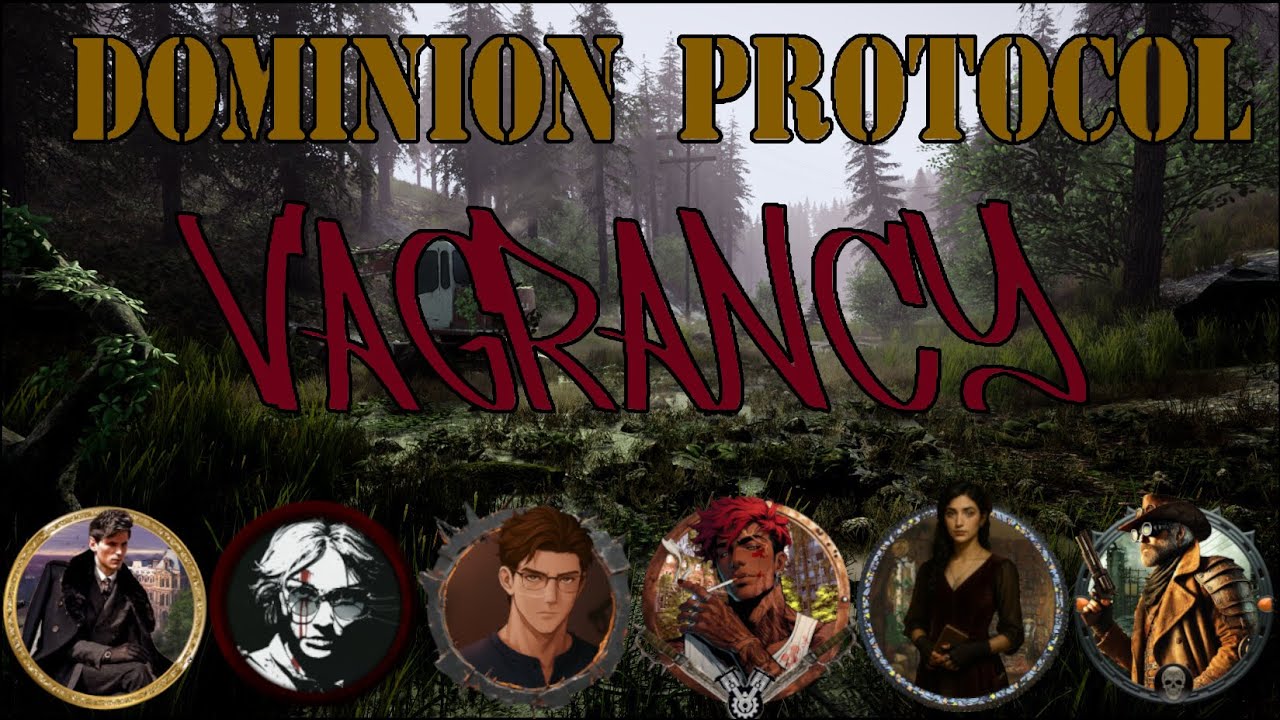 Dominion Protocol Vagrancy - Episode 4 - Dieselpunk Apocalyptic Call Of Cthulhu!
