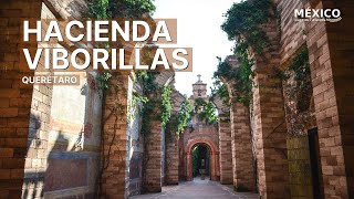 Hacienda Viborillas Querétaro | Haciendas de México