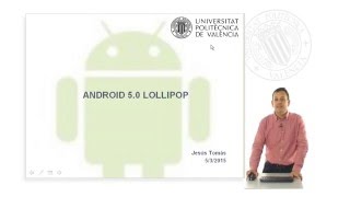 Android 5.0 Lollipop |  | UPV
