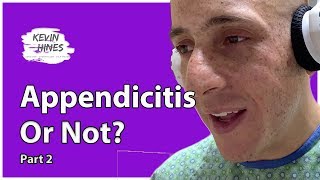 Famous Appendicitis or Not? Nerve-wracking (Part 2) | Episode 22 Wealth