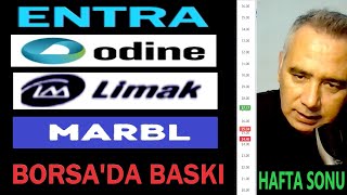 Entra hisse - Odine Hisse - Limak Hisse - Marbl Hisse Analiz - Borsa İstanbul analiz