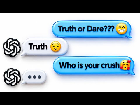 Playing Truth or Dare with ChatGPT... 😁