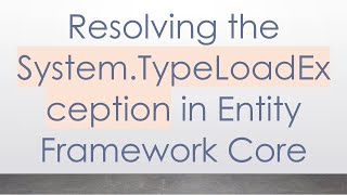 Celebrity Resolving the System.TypeLoadException in Entity Framework Core Profile