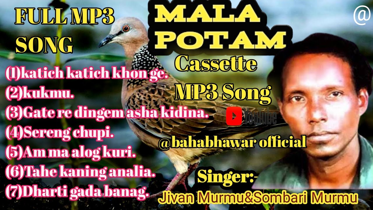 MALA POTAM CASSETTE SONGJIVAN MURMU MALA POTAM SONGSANTALI MP 3 SONGS