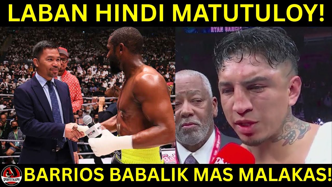 BREAKING: Laban ni Pacquiao HINDI NA MATUTULOY! | Barrios GANADO bumalik ng mas MALAKAS