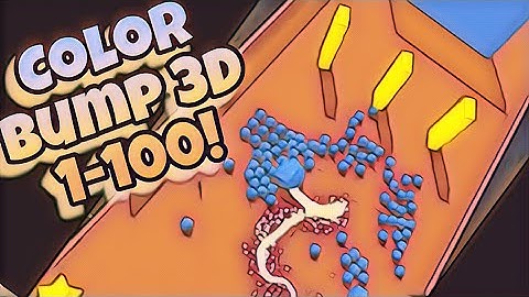 Color Bump 3D - Levels 1-100! How to beat them!