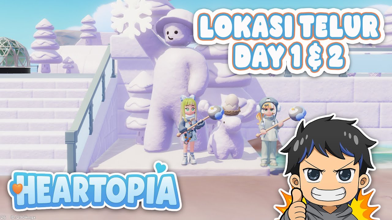 LOKASI EVENT TELUR HARI KE 1 & 2 HEARTOPIA