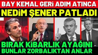 Bay Kemal Geri Adım Atınca Nedim Şener PATLADI !!