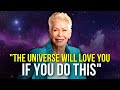 "I'm Amazed How This is so Accurate! Make Universe Love You" - Louise Hay