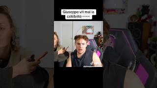 Giuseppe vit mal la popularité 😱 il dit la vérité