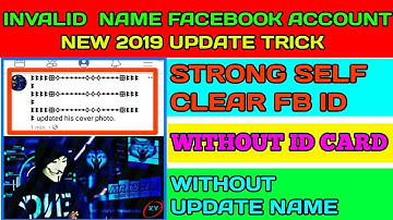 NEW INVALID STYLISH NAME FACEBOOK ID WITHOUT ID CARD,PROXY,||STRONG SELF CLEAR FB ID NEW 2019 TRICK