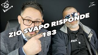ZIO SVAPO RISPONDE 183