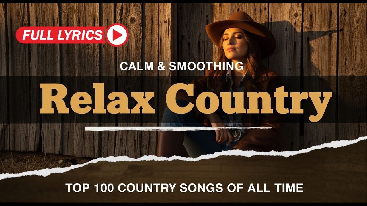 Peaceful Country Songs Collection Relaxing Guitar Country With Lyrics