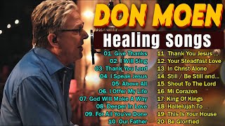 Best Don Moen Morning Worship Songs List of Don Moen's Best Worship Songs 2024 Top Christian songs