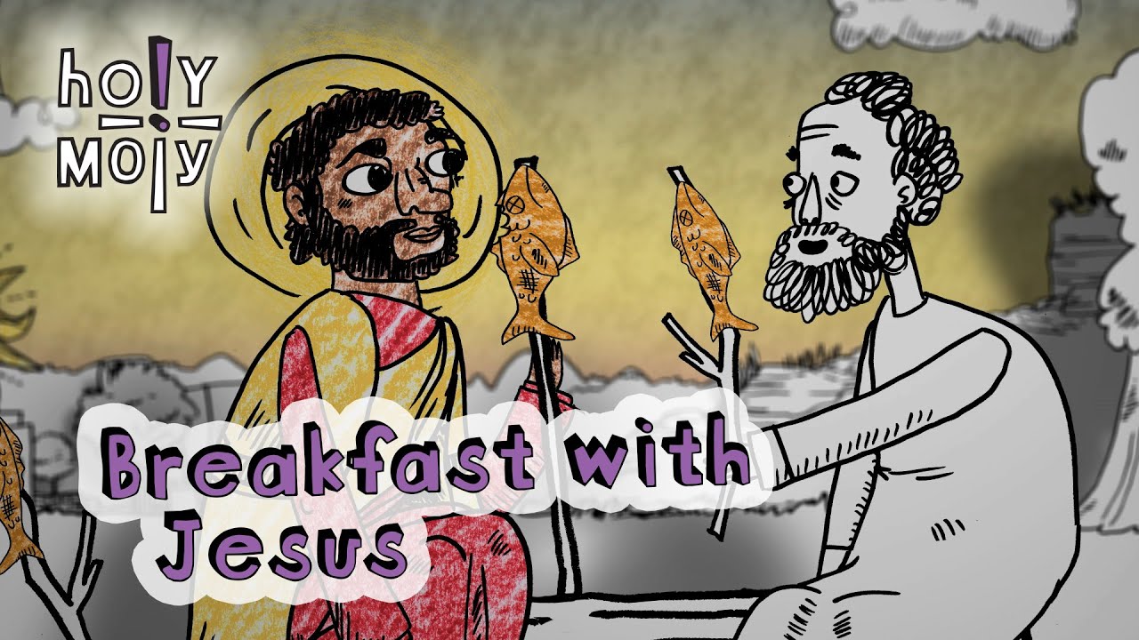 BREAKFAST WITH JESUS Holy Moly YouTube