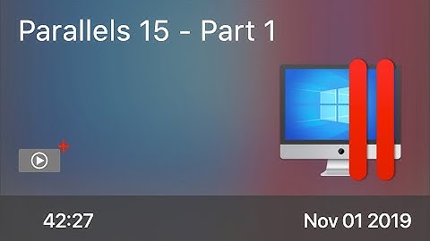 SCOM0887 - Parallels 15 - Part 1 - Preview