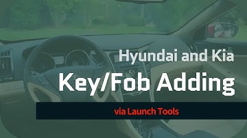 Hyundai and Kia Key/Fob Learn/Programming via Launch Scanner