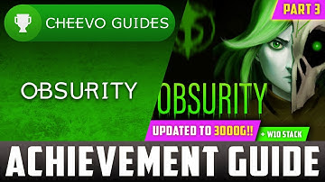 Obsurity (Xbox/W10) - UPDATED TO 3000g! | Achievement Guide (PART 3) *1000G IN 2 MINS*