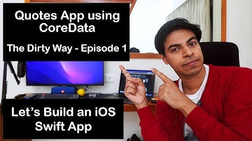 [Episode 1] The Dirty Way |  Quotes iOS Swift App using CoreData