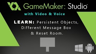 Game Maker Studio: How to use Persistent Objects, Different Message Box & Reset Room. Net Worth